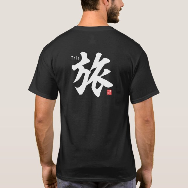 Kanji - Trip - T-Shirt (Back)