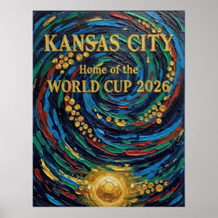 Kansas City Home of the World Cup 2026 Soccer Fan Poster