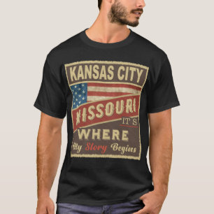 KANSAS CITY, MO It's where my Story begins T-Shirt