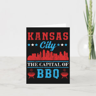 Kansas City The Capital Of Bbq  Card