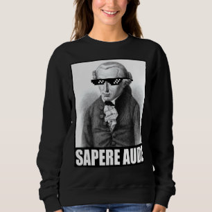Kant Sapere Aude Sunglasses Philosophy Immanuel Sweatshirt