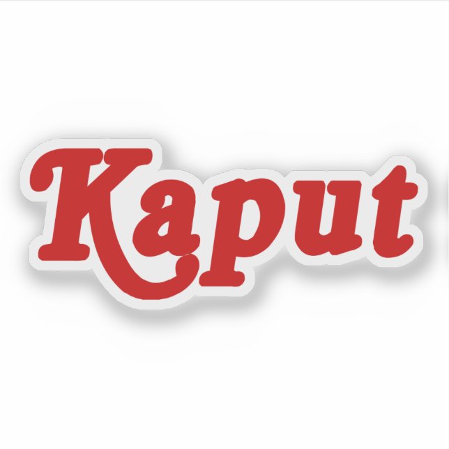 KAPUT ♦ NOT WORK ♦ (Front)