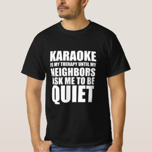 Karaoke funny quote T-Shirt
