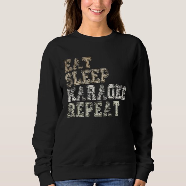 karaoke saying karaoke bar karaoke singer sweatshirt (Front)