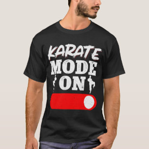 Karate Black Belt Gi Uniform Karate Mode On T-Shirt