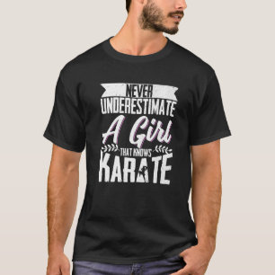 Karate Black Belt Gi Uniform Never Underestimate A T-Shirt