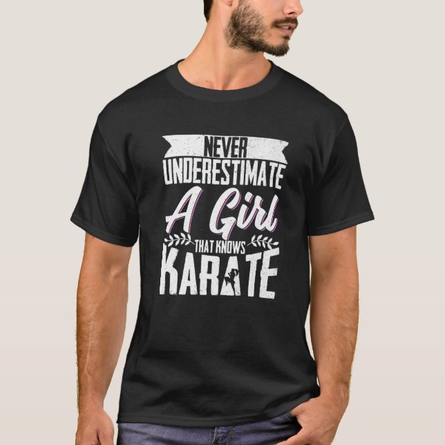 Karate Black Belt Gi Uniform Never Underestimate A T-Shirt (Front)