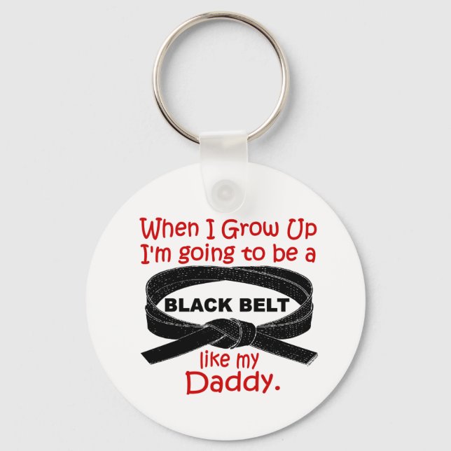 KARATE Black Belt Like My Daddy 1 Key Ring (Front)