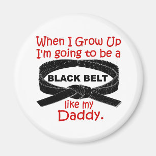 KARATE Black Belt Like My Daddy 1 Magnet