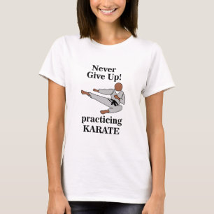 Karate Black Belt Never Give Up Martial Arts  T-Shirt