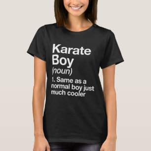 Karate Boy Definition Funny Martial Arts Sports T-Shirt