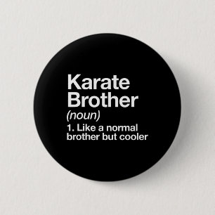 Karate Brother Definition Funny Sports Martial Art 6 Cm Round Badge