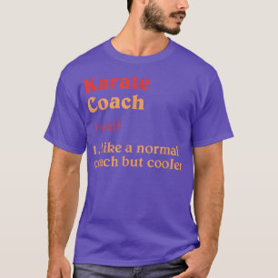 Karate Coach Definition Funny Sensei Humour  T-Shirt