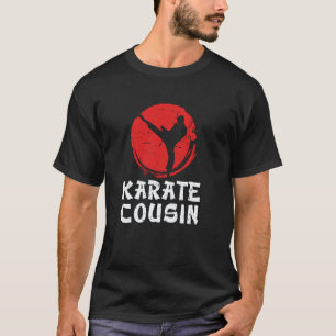 Karate Cousin Appreciation Karate Cousin T-Shirt