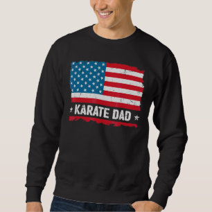 Karate Dad America Us Flag Patriot Vintage Sweatshirt