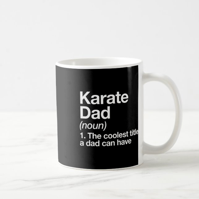 Karate Dad Definition Funny Sports Martial Arts  Coffee Mug (Right)