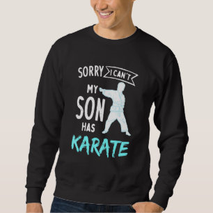Karate Dad Design For Taekwondo Mum - My Son Has K Sweatshirt