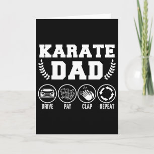 Karate Dad Drive Pay Clap Repeat Fathers Day Gift Card