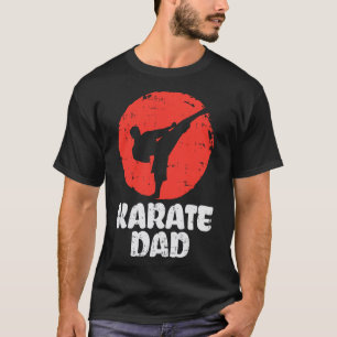 Karate Dad Fighter Japanese Martial Art Fathers Da T-Shirt