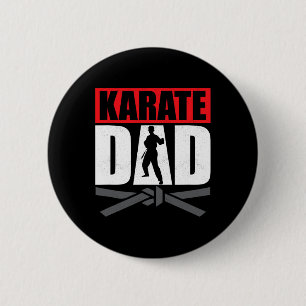 Karate Dad Karateka Self Defence Fighter 6 Cm Round Badge