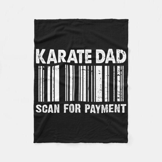 Karate Dad Scan For Payment Rcode Father's Day  Fleece Blanket (Front)