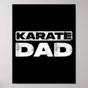 Karate Dad Shirt Men Fathers Day Karate Dad Poster
