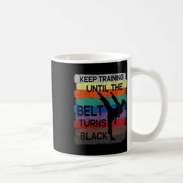 Karate Design Keep Training Until The Belt Turns B Coffee Mug (Right)