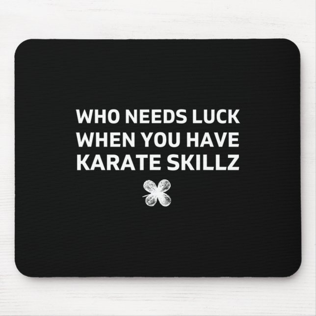 Karate Funny St. Patricks Day Gift  Mouse Pad (Front)