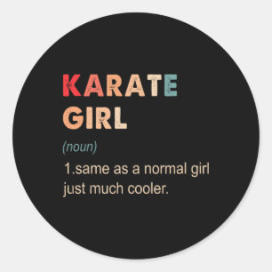 Karate Girl Definition Funny Karate Lover Gift For Classic Round Sticker