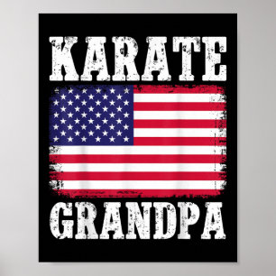 Karate Grandpa Patriotic Usa Flag Martial Arts 4th Poster
