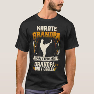 Karate Grandpa Regular Grandpa Only Cooler T-Shirt