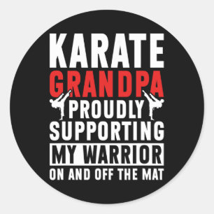 Karate Grandpa Supporting My Warrior Karate Grandf Classic Round Sticker