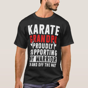 Karate Grandpa Supporting My Warrior Karate Grandf T-Shirt
