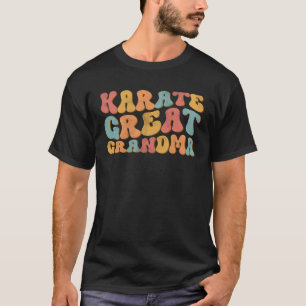 Karate Great Grandma Groovy Retro Great Grandmot T-Shirt