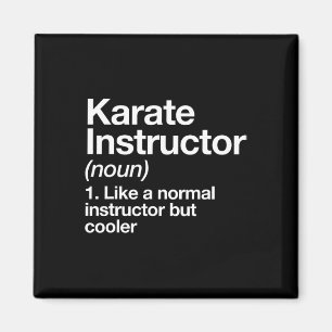 Karate Instructor Definition Funny Martial Arts Tr Magnet