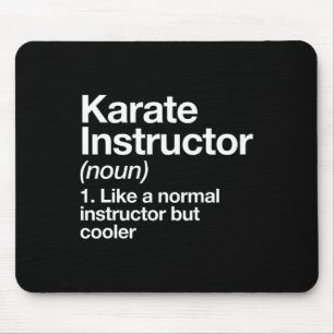Karate Instructor Definition Funny Martial Arts Tr Mouse Pad