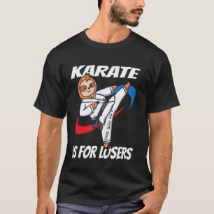 Karate is for losers Tang Soo Do american flag T-Shirt