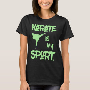 Karate is my Sport Motto Karateka Martial Artist T-Shirt