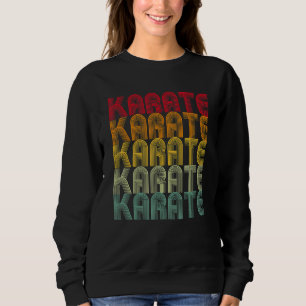 Karate Karate Sweatshirt