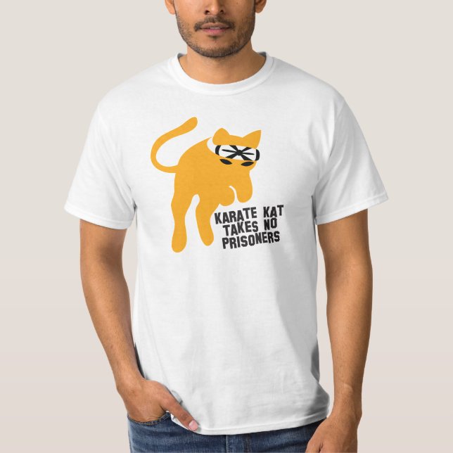 Karate KAT (cat) takes no prisoners T-Shirt (Front)