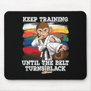 Karate Keep Training Until The Belt Turns Black 1 Mouse Pad