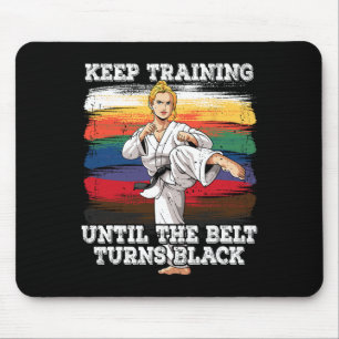 Karate Keep Training Until The Belt Turns Black 2  Mouse Pad