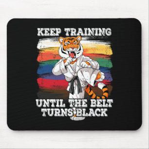 Karate Keep Training Until The Belt Turns Black Mouse Pad