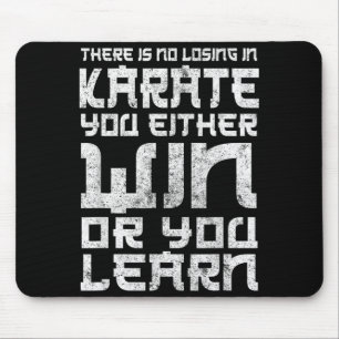 Karate Lover - There Is No Losing In Karate Mouse Pad
