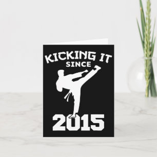 Karate Martial Arts Kicking It Since 2015 Funny Ki Card