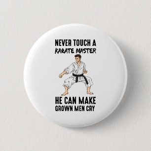 Karate Master Martial Arts Quotes Funny Gift T Shi 6 Cm Round Badge