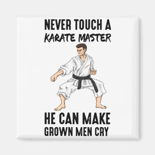 Karate Master Martial Arts Quotes Funny Gift T Shi Magnet