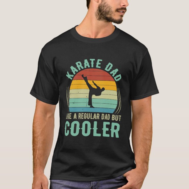 Karate - Mens Karate Dad  Funny Martial Arts Karat T-Shirt (Front)