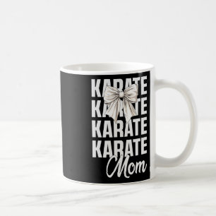 Karate Mum Coquette Bow Cute Martial Art Lover Kar Coffee Mug