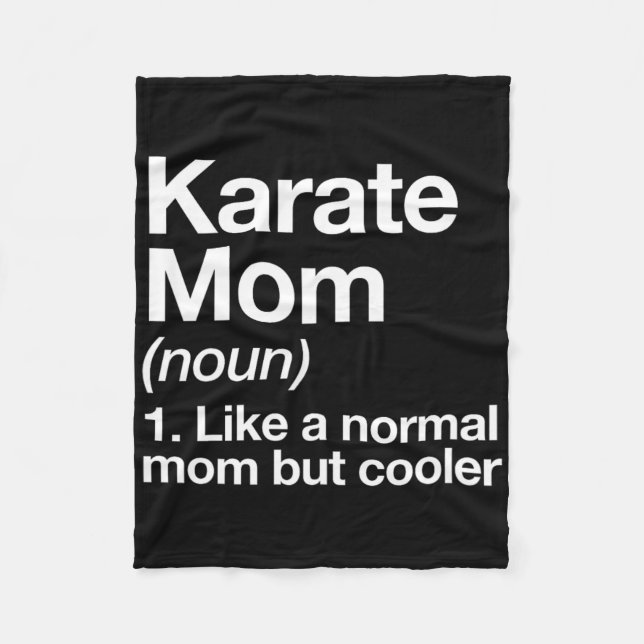 Karate Mum Definition Funny And Sy Sports  Fleece Blanket (Front)